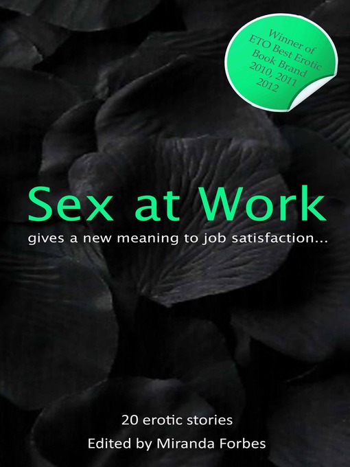 Sex at Work (eBook): Twenty sexy stories that give a new meaning to job satisfaction.